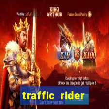 traffic rider dinheiro infinito